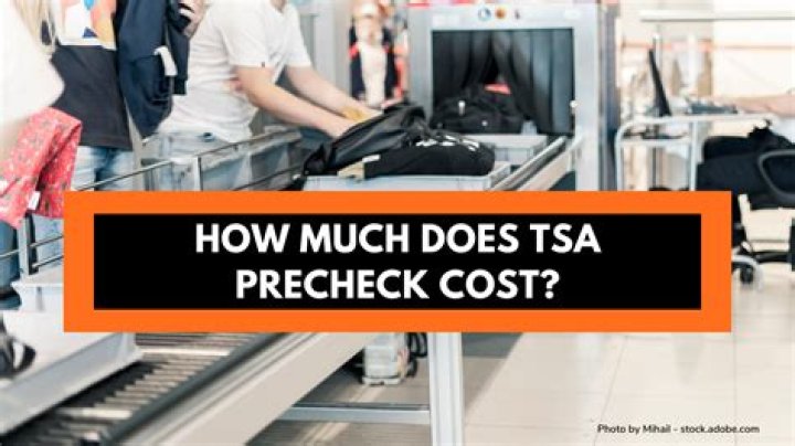 How much is TSA PreCheck cost?